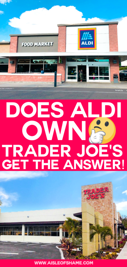 Does Aldi Own Trader Joe’S