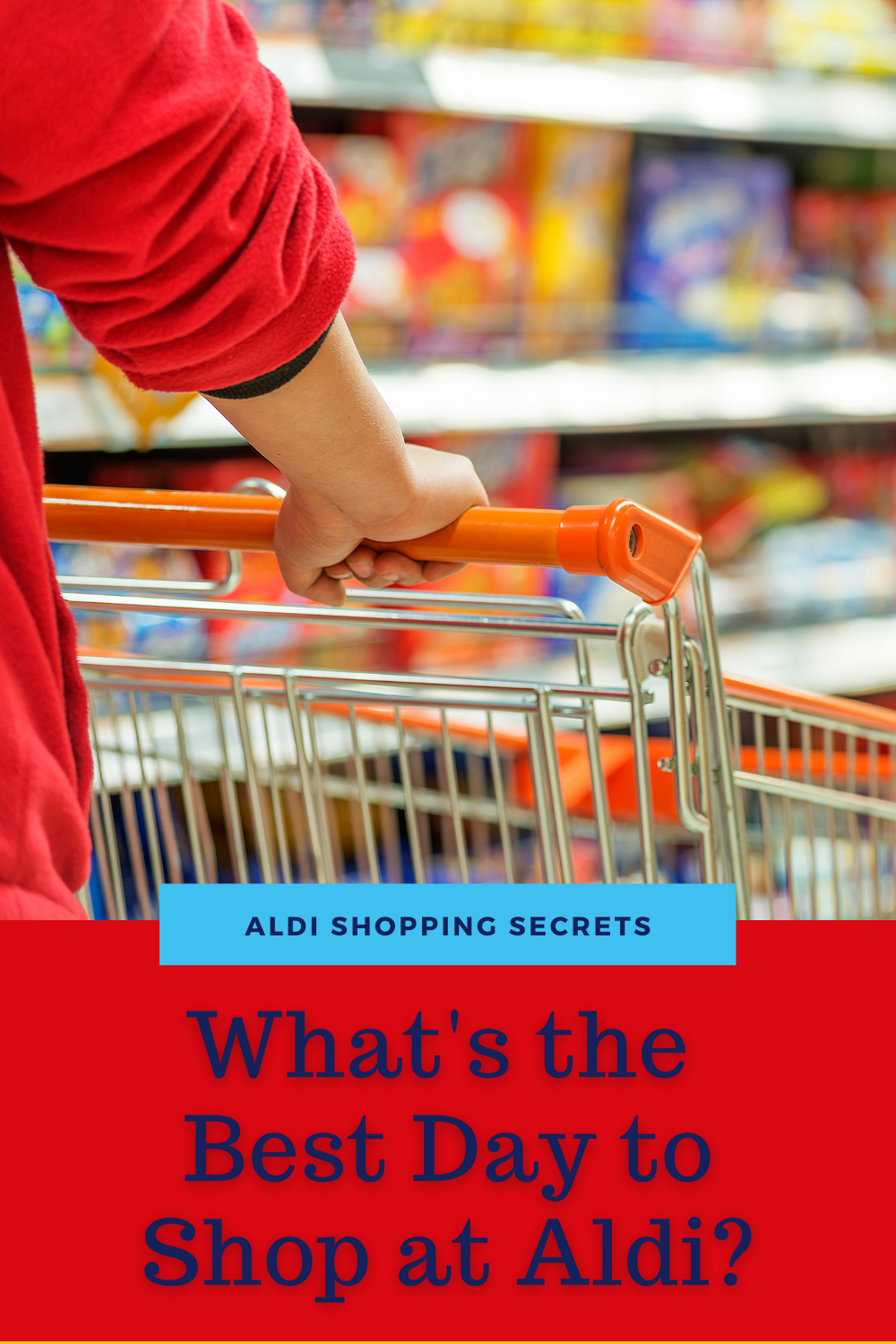 What is the Best Day to Shop at Aldi? Aisle of Shame