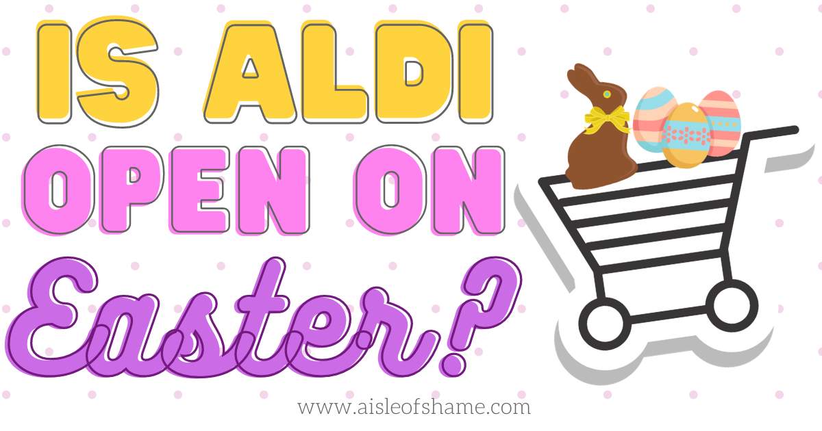 is aldi open on easter