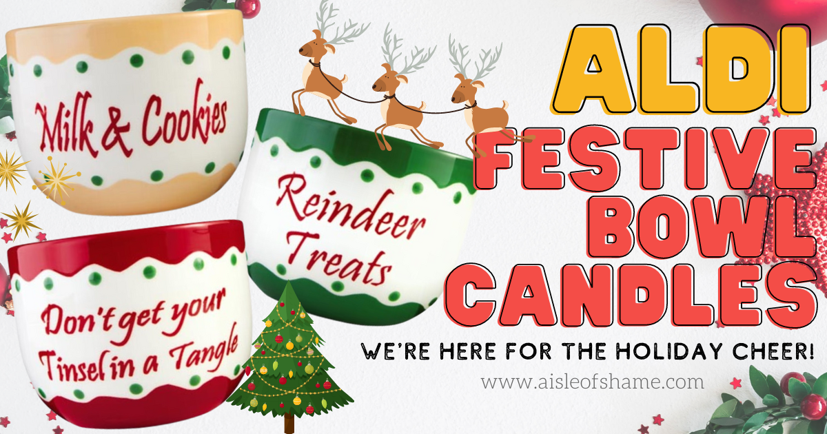 aldi festive bowl candles in milk & cookies, reindeer treats and don't get your tinsel in a tangle