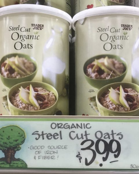 Trader Joe’s Steel Cut Organic Oats ($3.99 / 30 oz.)