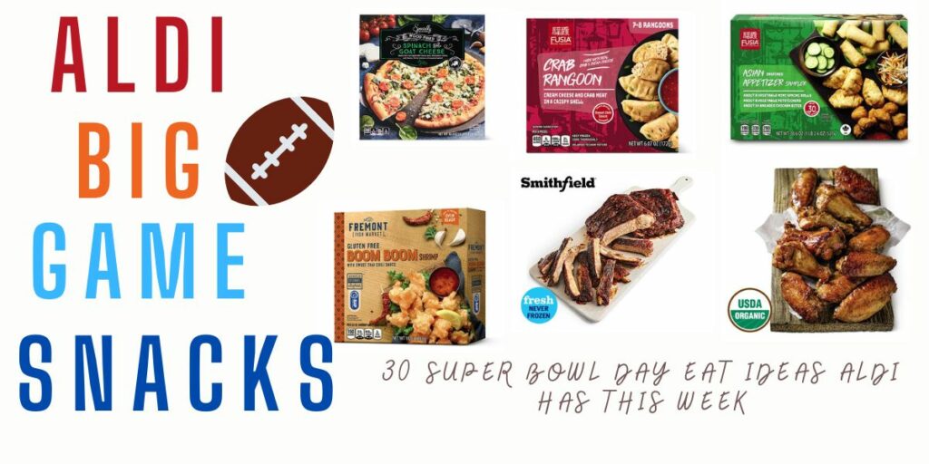 30 Super Bowl Day Eat Ideas Aldi Has This Week