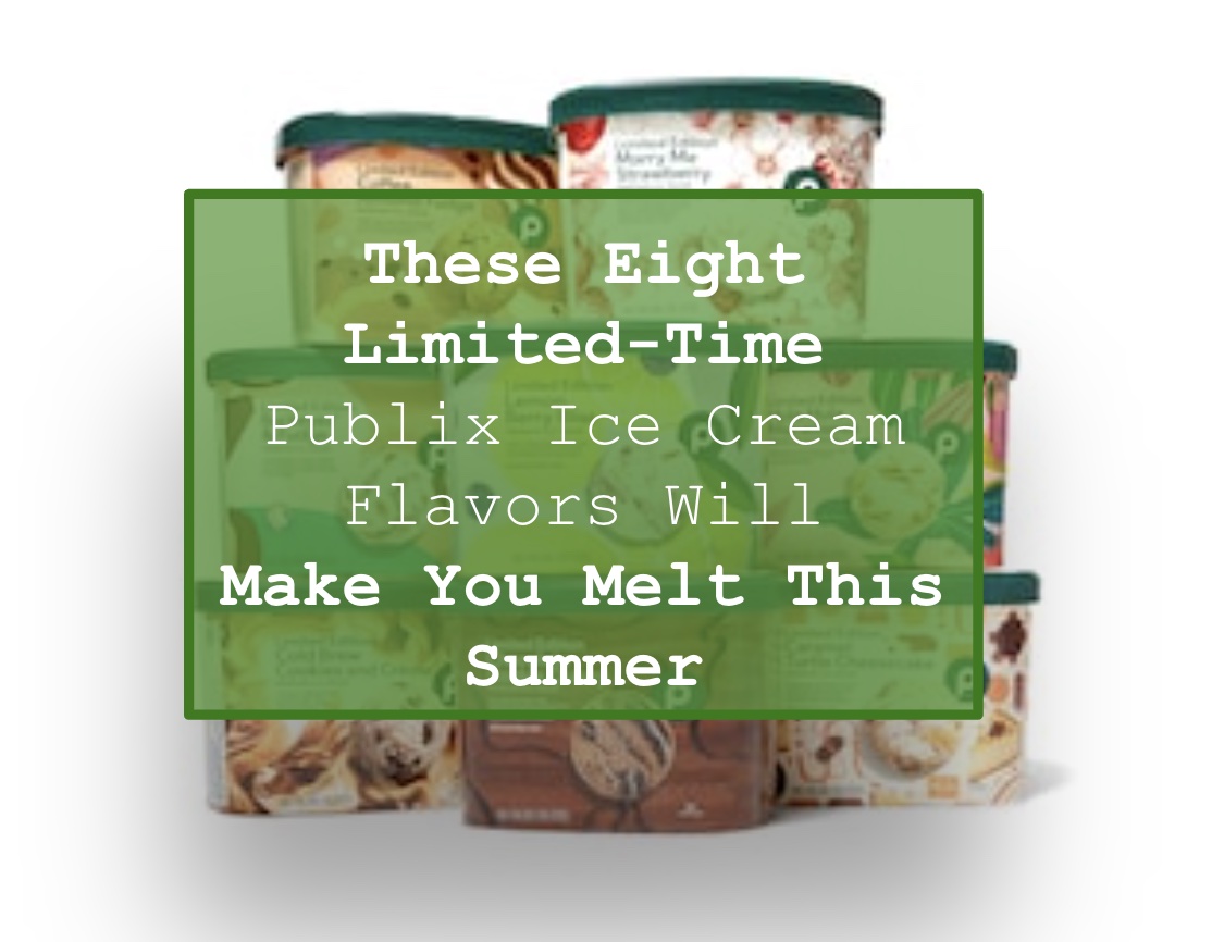 These Eight LimitedTime Publix Ice Cream Flavors Will Make You Melt