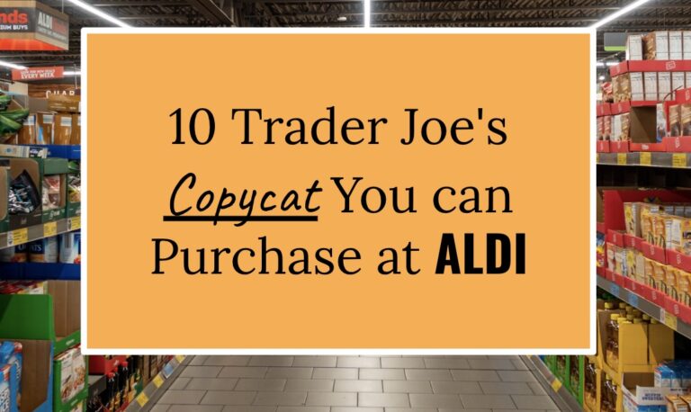 10 Trader Joe’s Copycat You Can Buy at ALDI—I Love Them Better