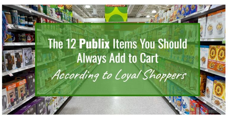 The 12 Groceries You Should Always Buy at Publix, According to Loyal Shoppers!