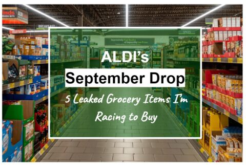 Aldi’s September Drop: 5 Leaked Grocery Items I’m Racing to Buy