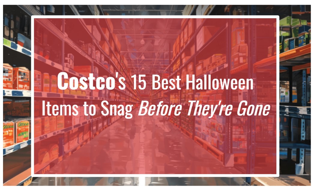 Costco’s 15 Best Halloween Items to Snag Before They’re Gone