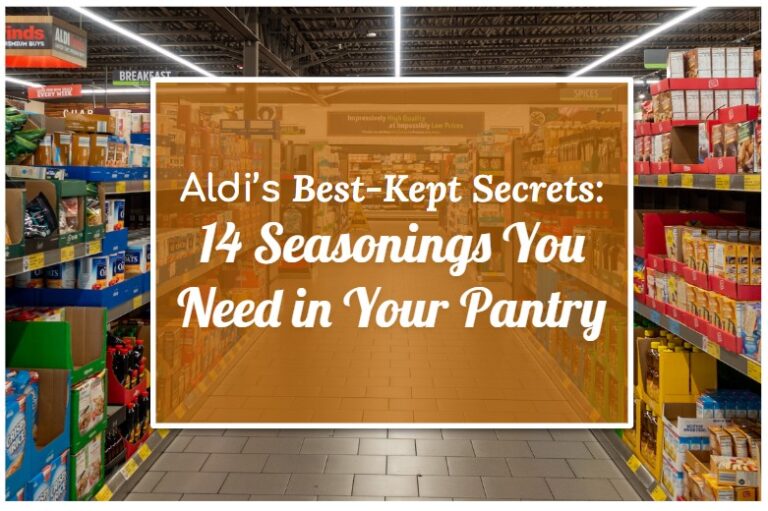 Aldi’s Best-Kept Secrets: 14 Seasonings You Need in Your Pantry