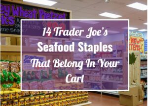 14 Trader Joe’s Seafood Staples That Belong in Your Cart