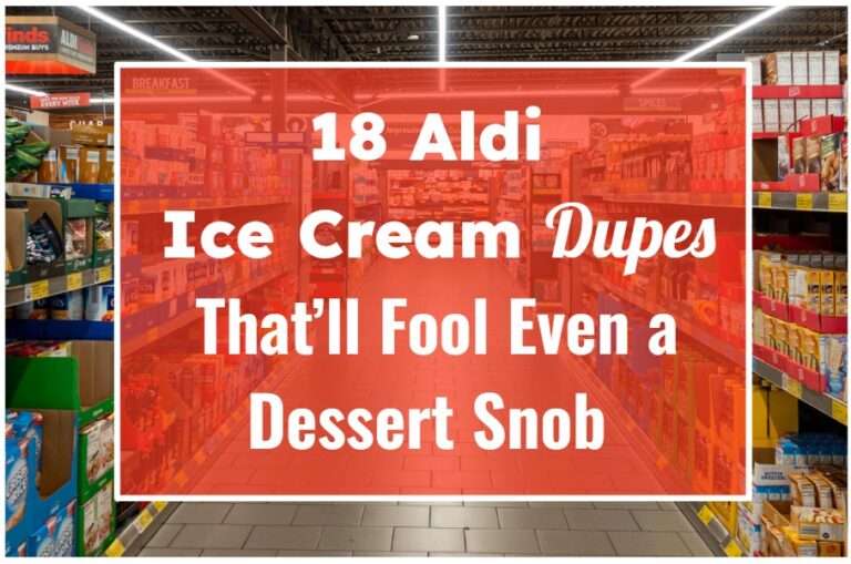 18 Aldi Ice Cream Dupes That’ll Fool Even a Dessert Snob