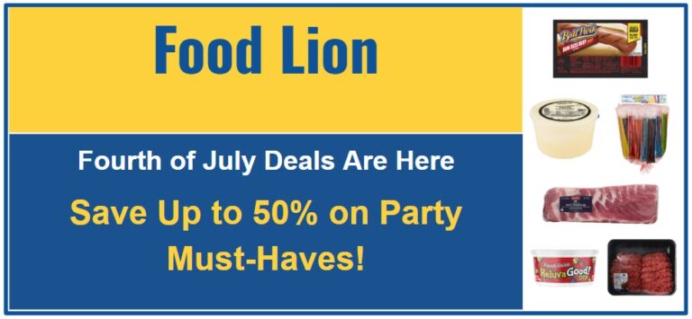 Food Lion’s 4th of July Deals Are Here—Save Up to 50% on Party Must-Haves!