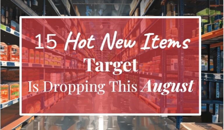 15 Hot New Items Target Is Dropping This August