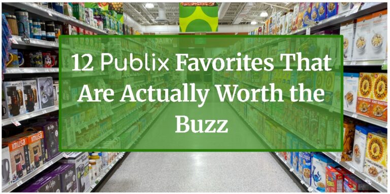 12 Publix Favorites That Are Actually Worth the Buzz