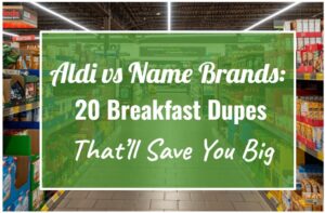 Aldi vs. Name Brands: 20 Breakfast Dupes That’ll Save You Big