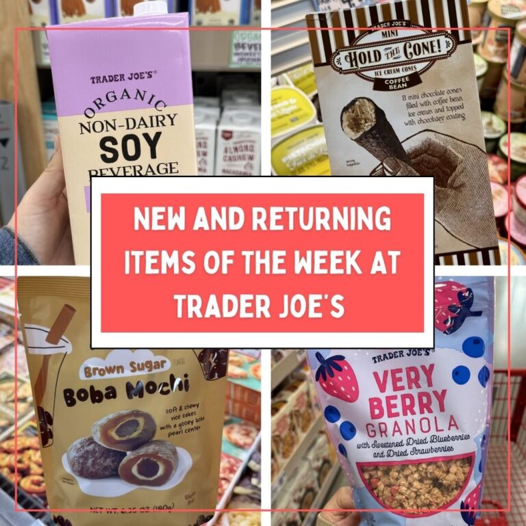 New and Returning Items Of The Week At Trader Joe’s (4/6 – 4/12)