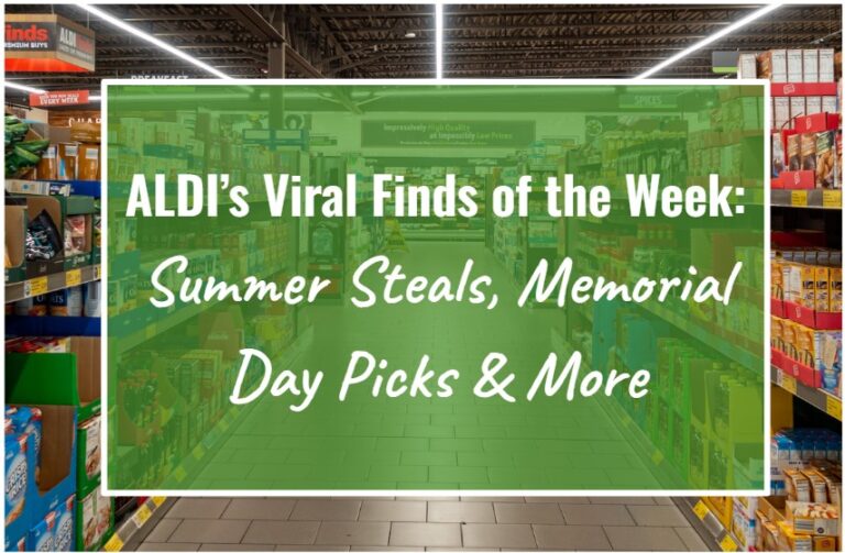 ALDI’s Viral Finds of the Week: Summer Steals, Memorial Day Picks & More