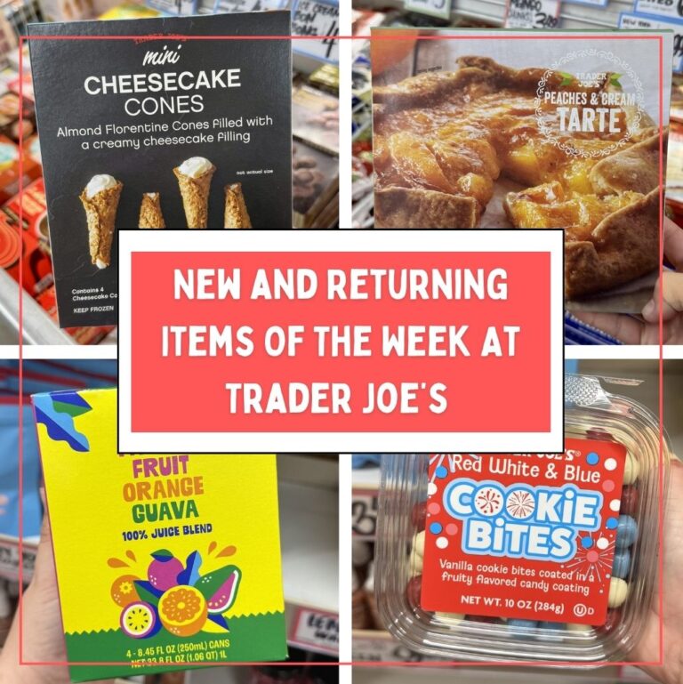 New and Returning Items Of The Week At Trader Joe’s (5/18 – 5/24)