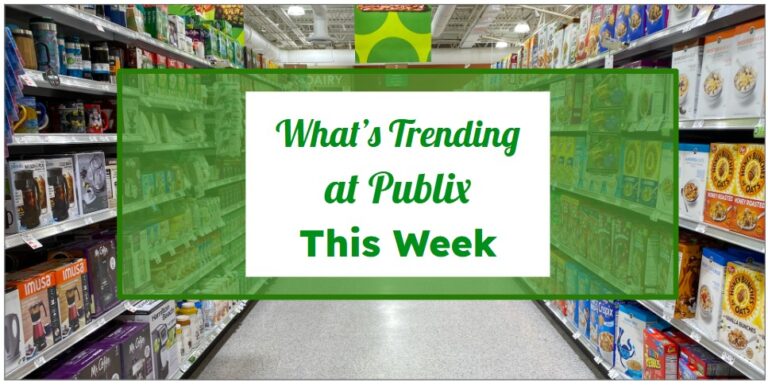 What’s Trending at Publix This Week