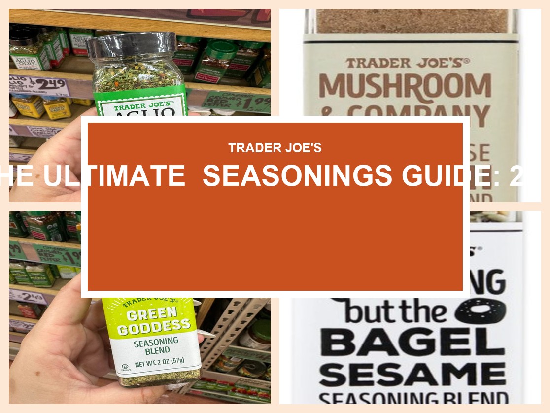 The Ultimate Trader Joe’s Seasonings Guide: 20 Must-Have Blends for 2026