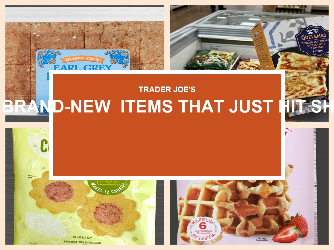 7 Brand-New Trader Joe’s Items That Just Hit Shelves This Week (May 2026)