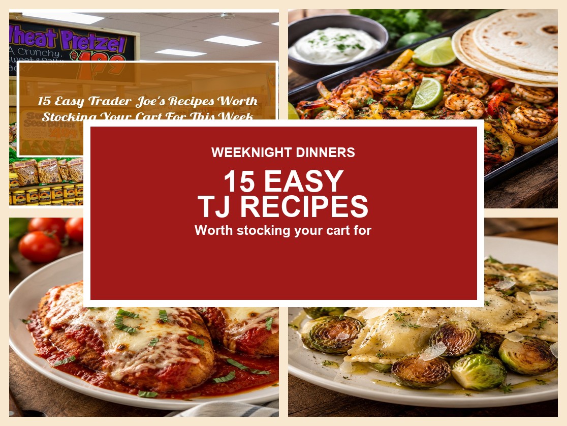15 Easy Trader Joe’s Recipes Worth Stocking Your Cart For This Week