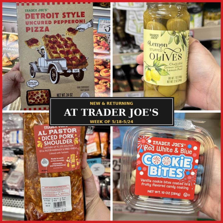 New and Returning Items Of The Week At Trader Joe’s (5/18 – 5/24)