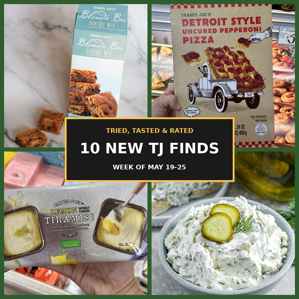 Tried, Tasted & Rated: 10 new Trader Joe's finds for the week of May 19-25