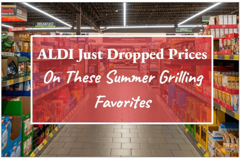 ALDI Just Dropped Prices on These Summer Grilling Favorites
