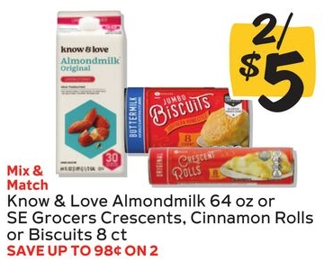 Know & Love Almondmilk 64 oz or SE Grocers Crescents, Cinnamon Rolls or Biscuits 8 ct