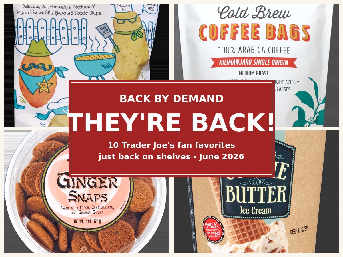 10 Trader Joe's fan favorites just back on shelves June 2026