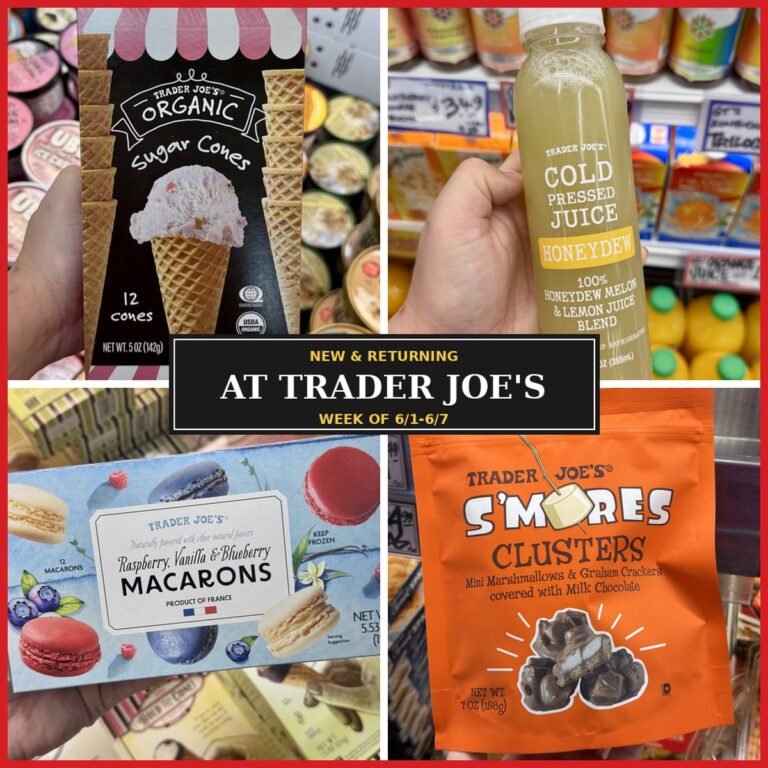 New and Returning Items Of The Week At Trader Joe’s (6/1 – 6/7)