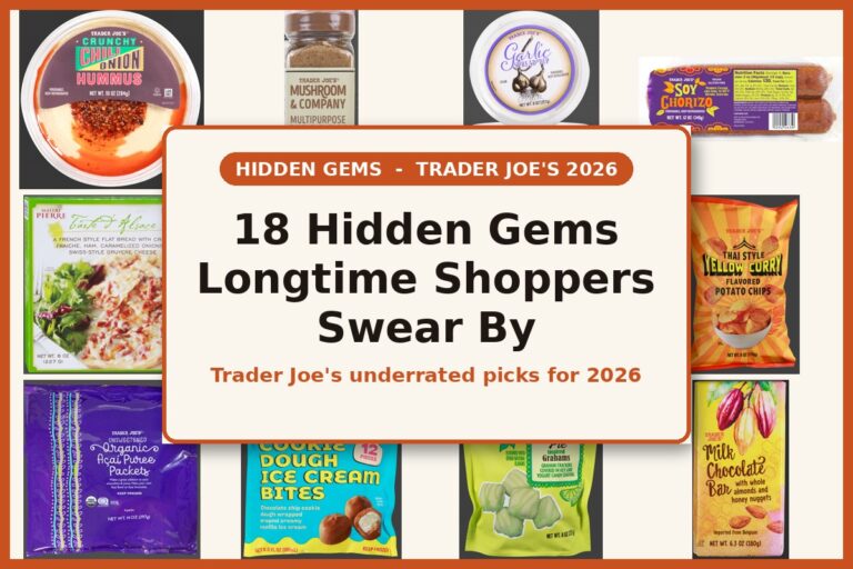 18 Trader Joe’s Hidden Gems Longtime Shoppers Swear By in 2026