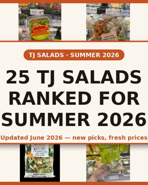 25 Trader Joe's Salads Ranked for Summer 2026