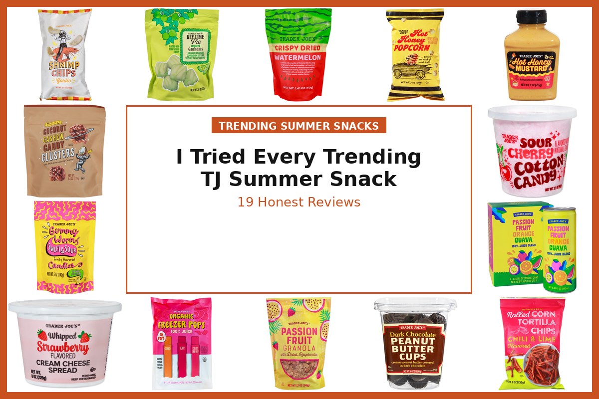 Trader Joe's trending summer snacks 19 honest reviews