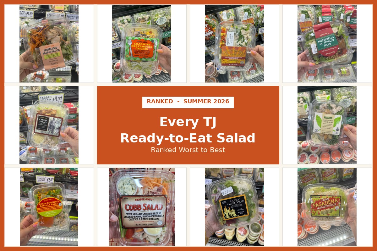 Collage of Trader Joe's ready-to-eat salads ranked for summer 2026
