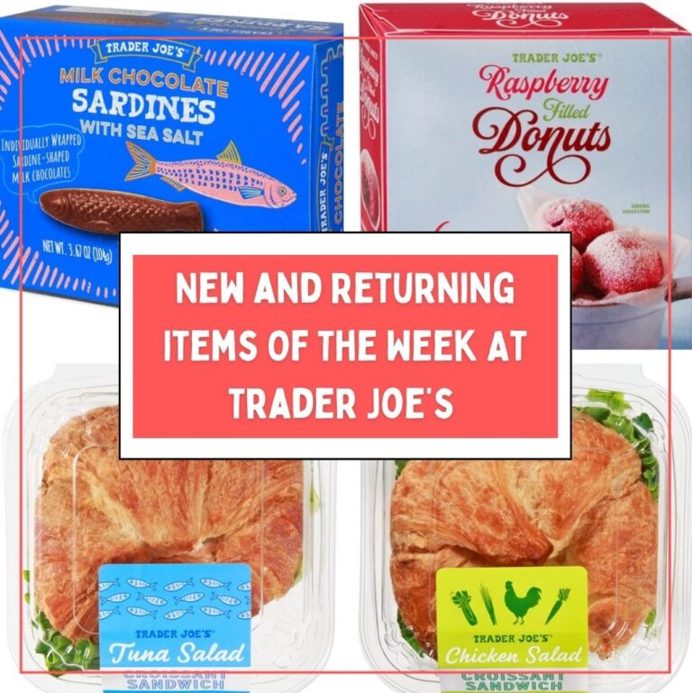 New and Returning Items Of The Week At Trader Joe’s (7/27 – 8/2)