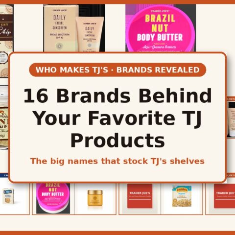 Sixteen big brands that make Trader Joe's private label products