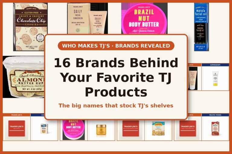 Who Makes Trader Joe’s Products? 16 Brands Fans Should Know About