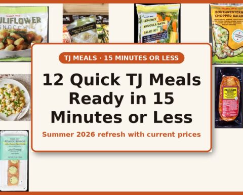 Trader Joe's 15-minute meals hero collage - Summer 2026 refresh