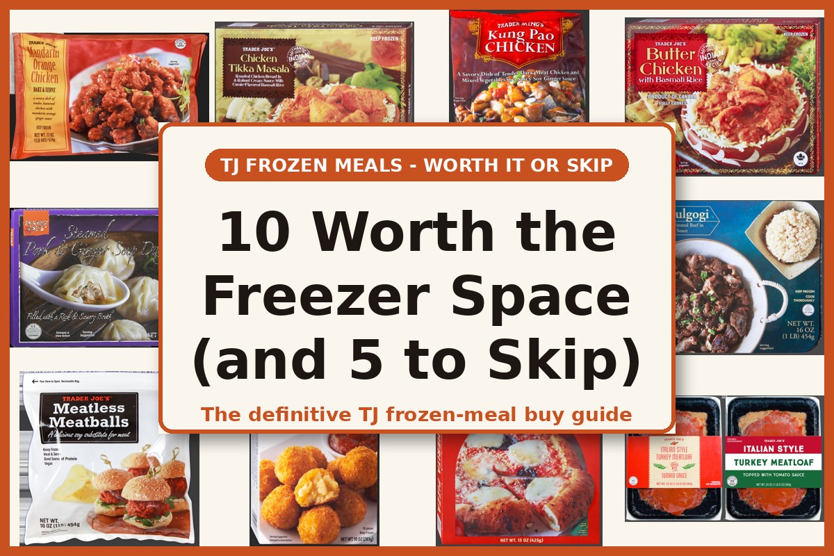 Trader Joe's frozen meals worth the freezer space and 5 to skip