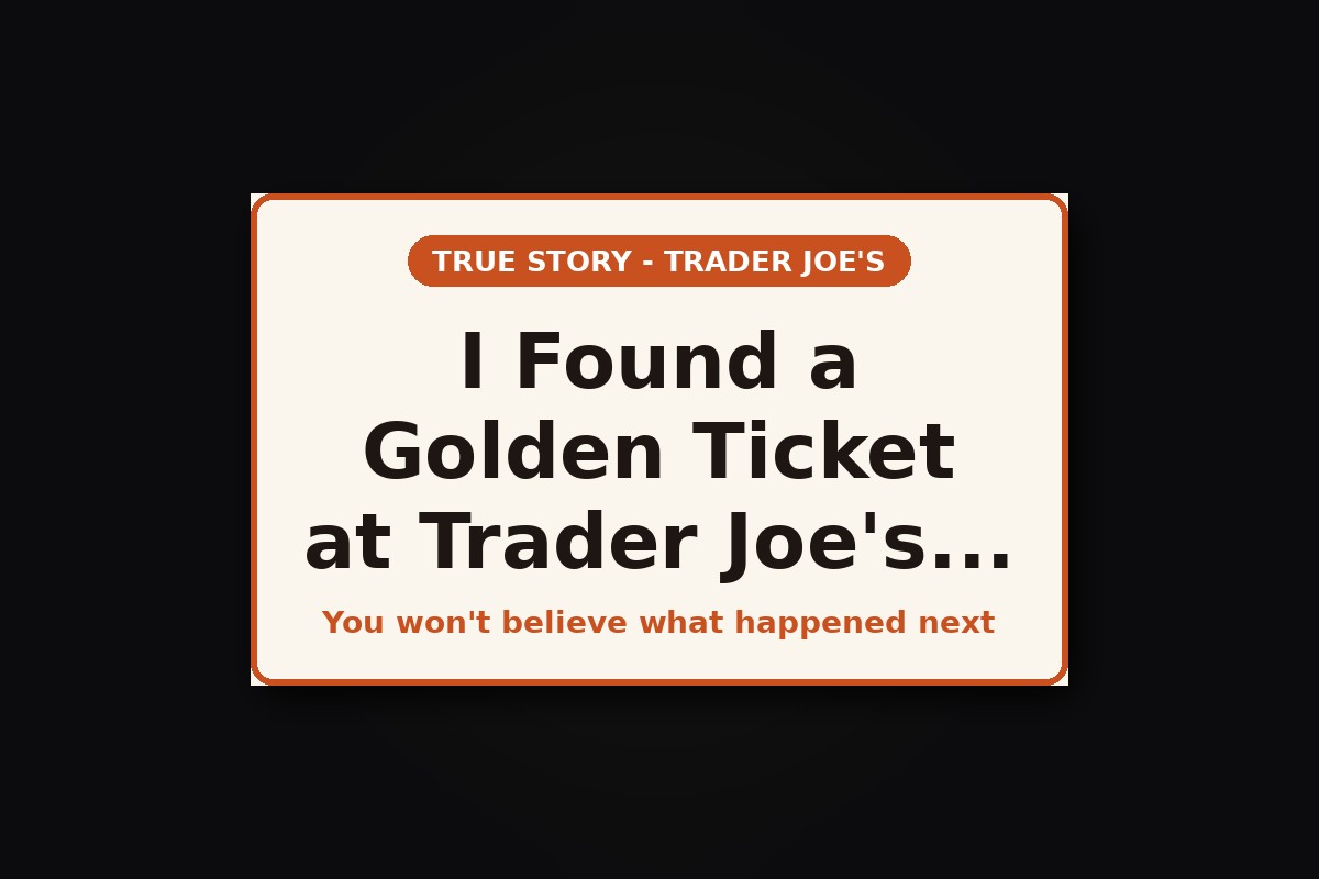 Golden ticket mystery at Trader Joe's