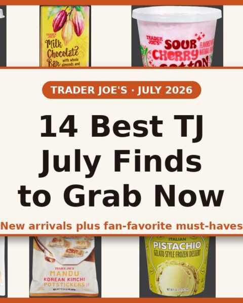 14 Best Trader Joe's July 2026 Finds