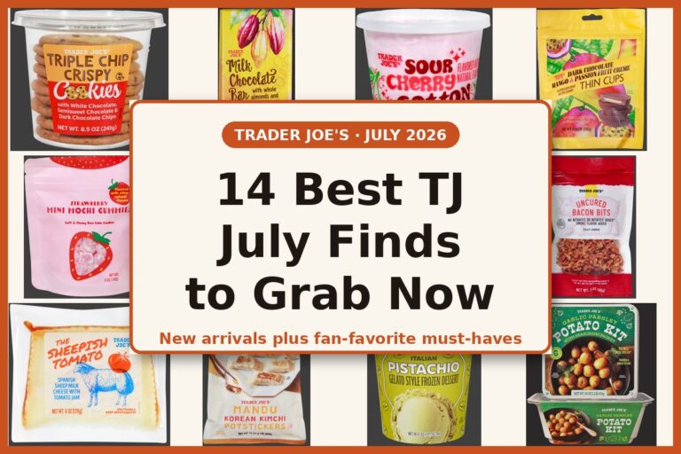 The 14 Best Trader Joe’s July 2026 Finds You Need to Grab This Month