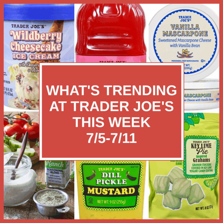 What’s Trending at Trader Joe’s This Week (7/5-7/11)
