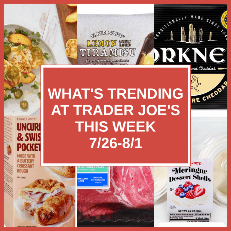 What’s Trending at Trader Joe’s This Week (7/26-8/1)