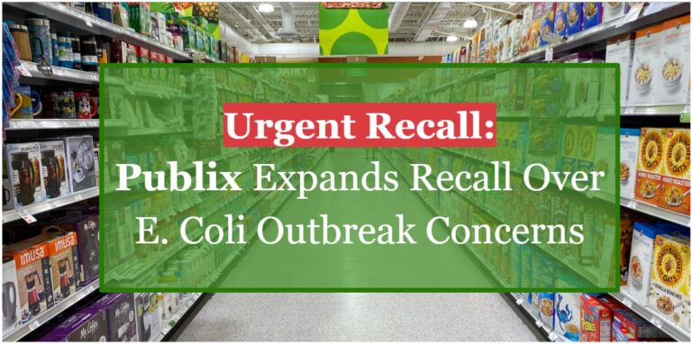 Urgent Recall: Publix Expands Recall Over E. Coli Outbreak Concerns