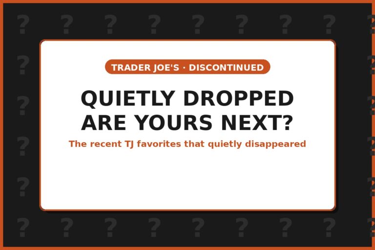 Trader Joe’s Quietly Dropped These Favorites—Are Yours Next?