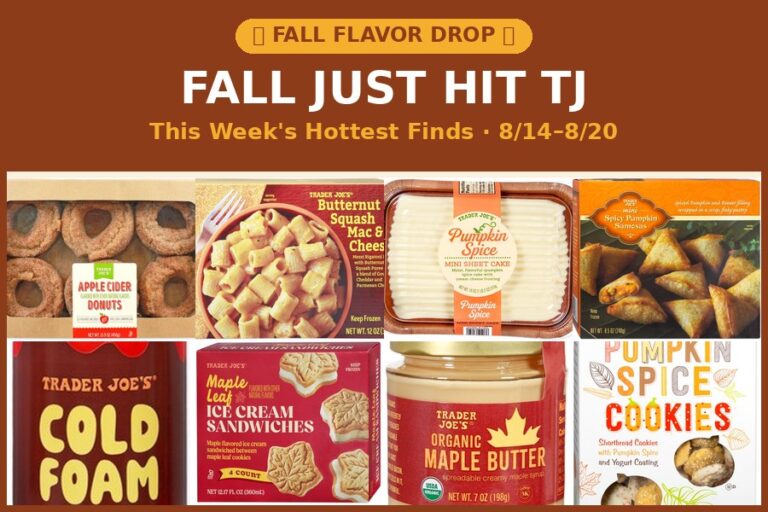 Fall Just Hit Trader Joes: This Week’s Hottest Finds (8/14 – 8/20)