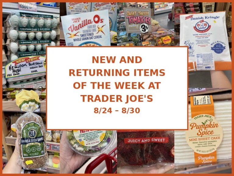 New and Returning Items Of The Week At Trader Joe’s (8/24 – 8/30)
