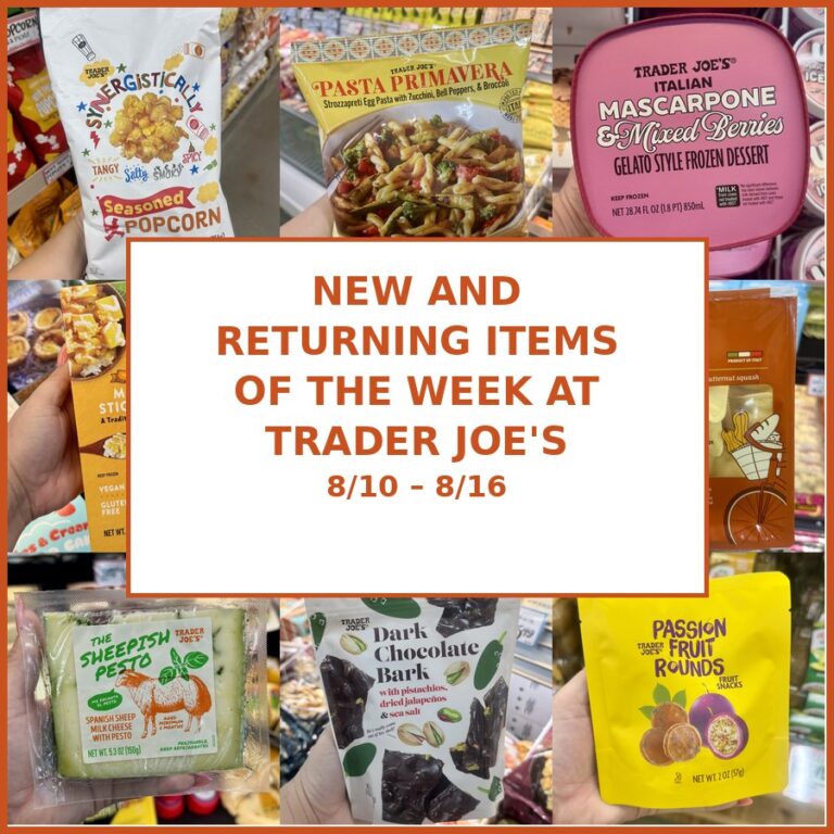 New and Returning Items Of The Week At Trader Joe’s (8/10 – 8/16)